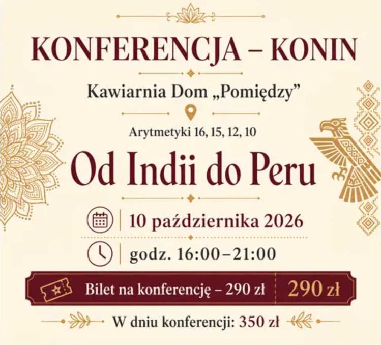 Konferencja Od Indii do Peru. Arytmetyki 16, 15, 12, 10 Konin